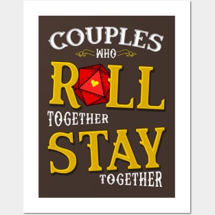 Couples who Roll together Stay together Posters and Art